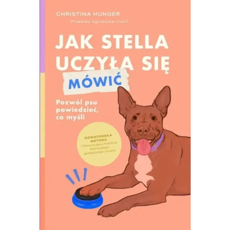 KSIĄŻKA „Jak Stella uczyła się mówić” Christina Hunger Tylko do końca tygodnia